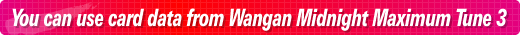 You can use card data from Wangan Midnight Maximum Tune 3