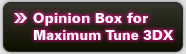 Opinion Box for Maximum Tune 3DX