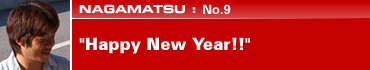 Nagamatsu: No.9 "Happy New Year!!"