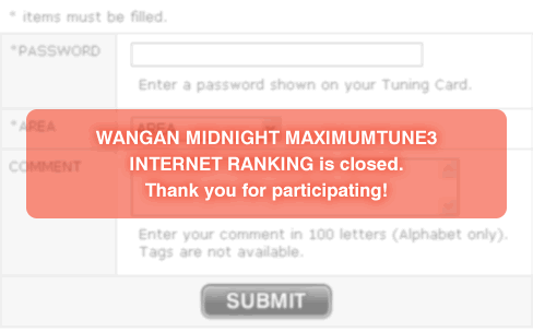 WANGAN MIDNIGHT MAXIMUMTUNE3 INTERNET RANKING is closed.