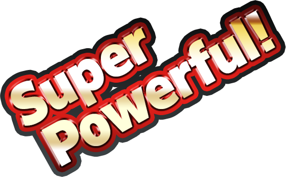 Super Powerful!