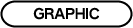 GRAPHIC 