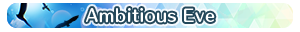 Ambitious Eve