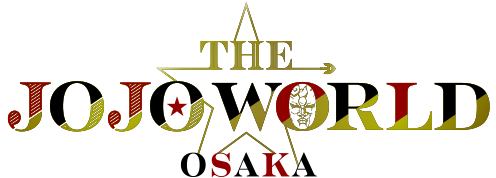 THE ★ JOJO WORLD OSAKA