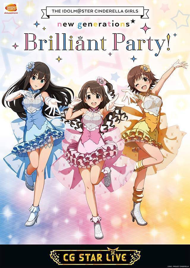 THE IDOLM@STER CINDERELLA GIRLS new generations★Brilliant Party！