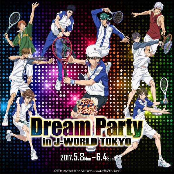 ミュージカル テニスの王子様 コンサート Dream Live 17 開催記念のイベントを開催 ミュージカル出演キャストプロデュースのメニューなど期間限定フード デザートが18種登場 新テニスの王子様 Dream Party In J World Tokyo 17年5月8日 月 6月4日 日