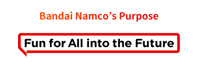 Bandai Namco's Purpose「Fun for All into the Future」